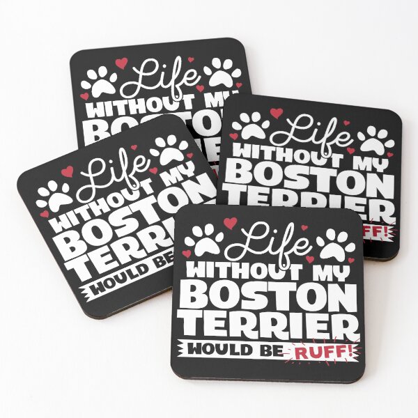 Item preview, Life Without My Boston Terrier Would Be Ruff designed and sold by Seeding Serendipity.
