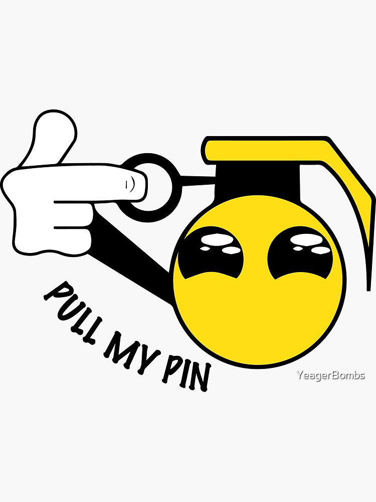 "Pull My Pin Grenade" Sticker for Sale by YeagerBombs Redbubble