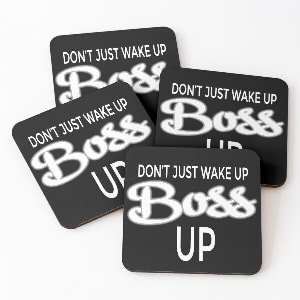Item preview, Don't Just Wake Up, Boss Up  designed and sold by Seeding Serendipity.
