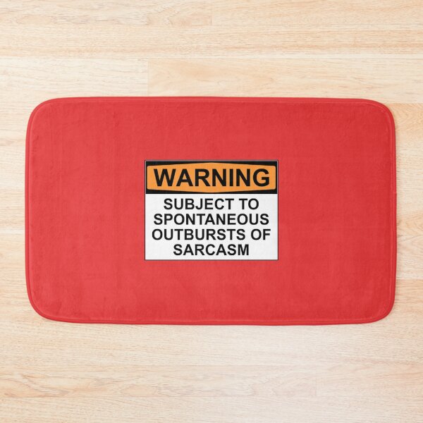 Item preview, WARNING: SUBJECT TO SPONTANEOUS OUTBURSTS OF SARCASM designed and sold by Bundjum.