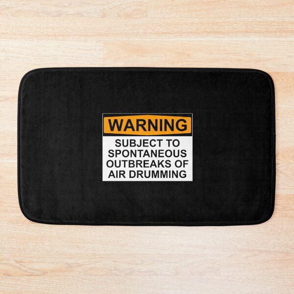 Item preview, WARNING: SUBJECT TO SPONTANEOUS OUTBREAKS OF AIR DRUMMING designed and sold by Bundjum.