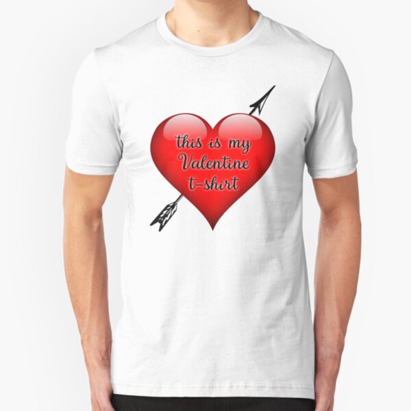 This is My Valentine T-Shirt Slim Fit T-Shirt
