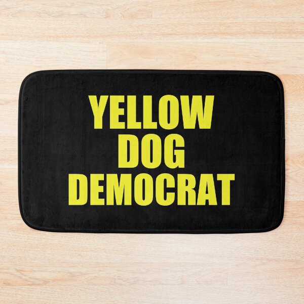 Item preview, Yellow Dog Democrat designed and sold by Epic Love Designs.