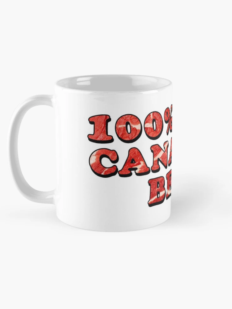 Thumbnail 5 of 6, Coffee Mug, 100 Percent Pure Canadian Beef [Roufxis-Rb] designed and sold by RoufXis.