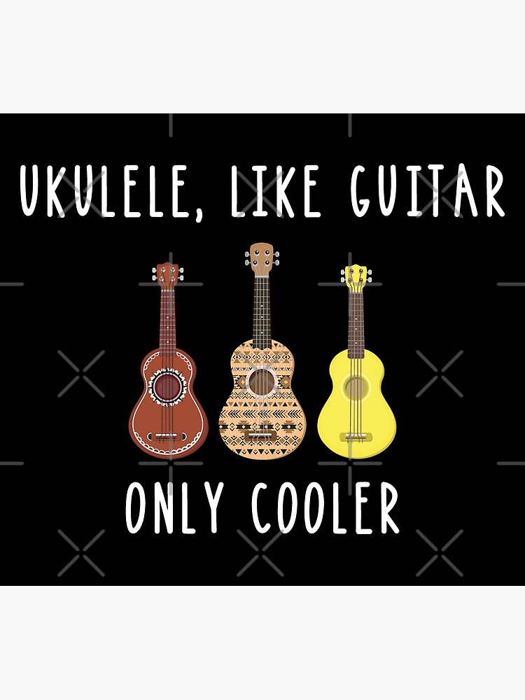 "Ukulele Like Guitar Only Cooler Musical Instrument" Poster by