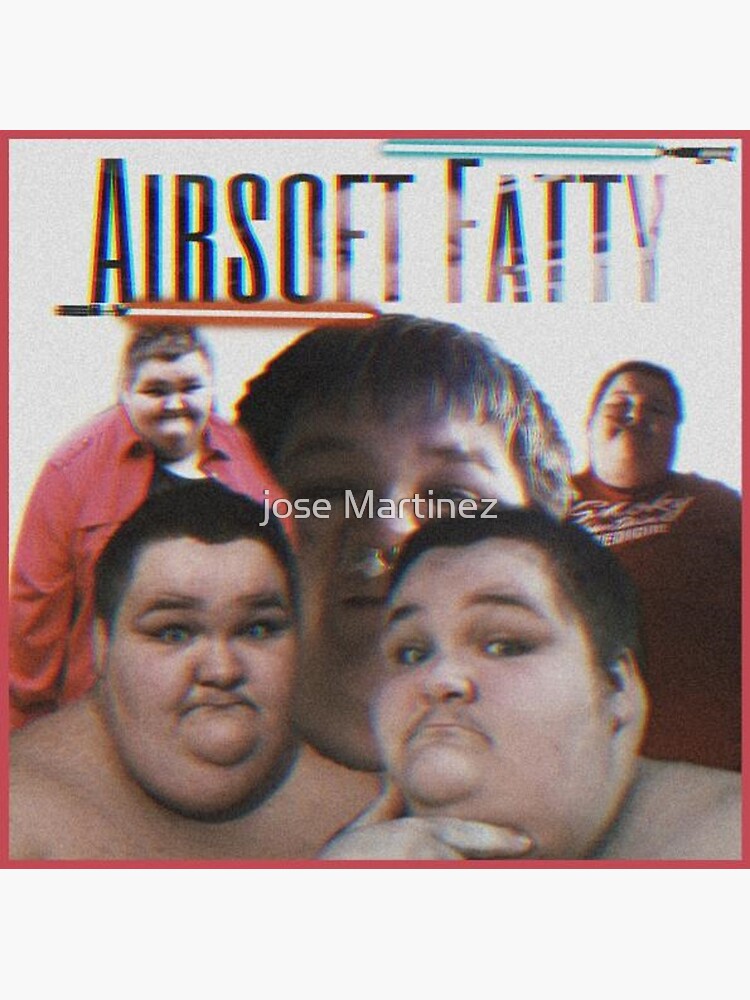 "Airsoft Fatty" Poster by joeyyyp Redbubble