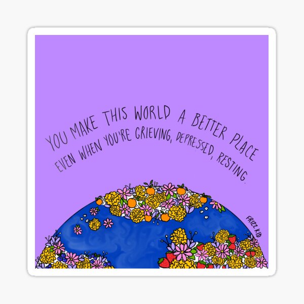A Better Place Sticker