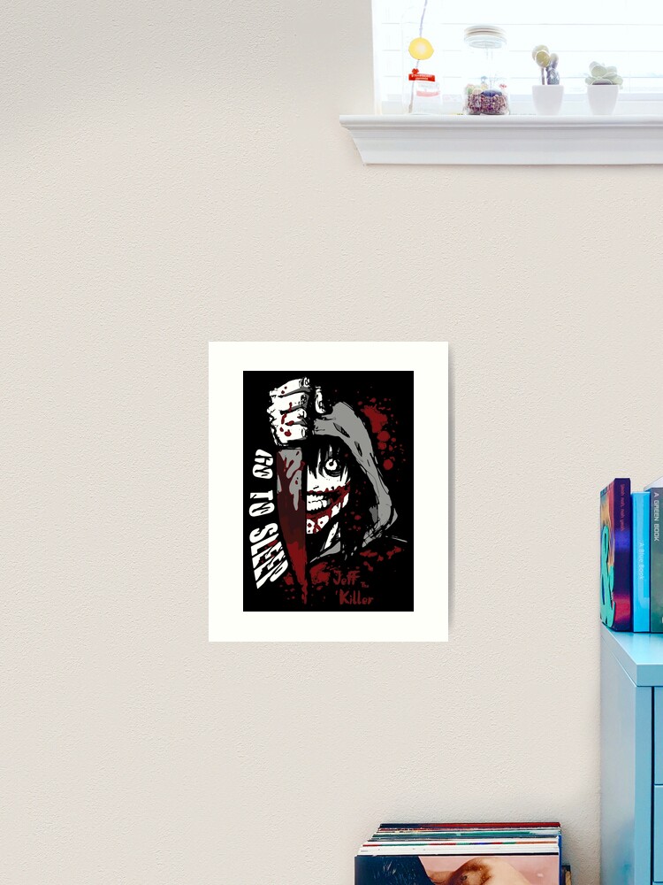 Jeff The Killer - Go to Sleep Poster for Sale by StatueGalaxy