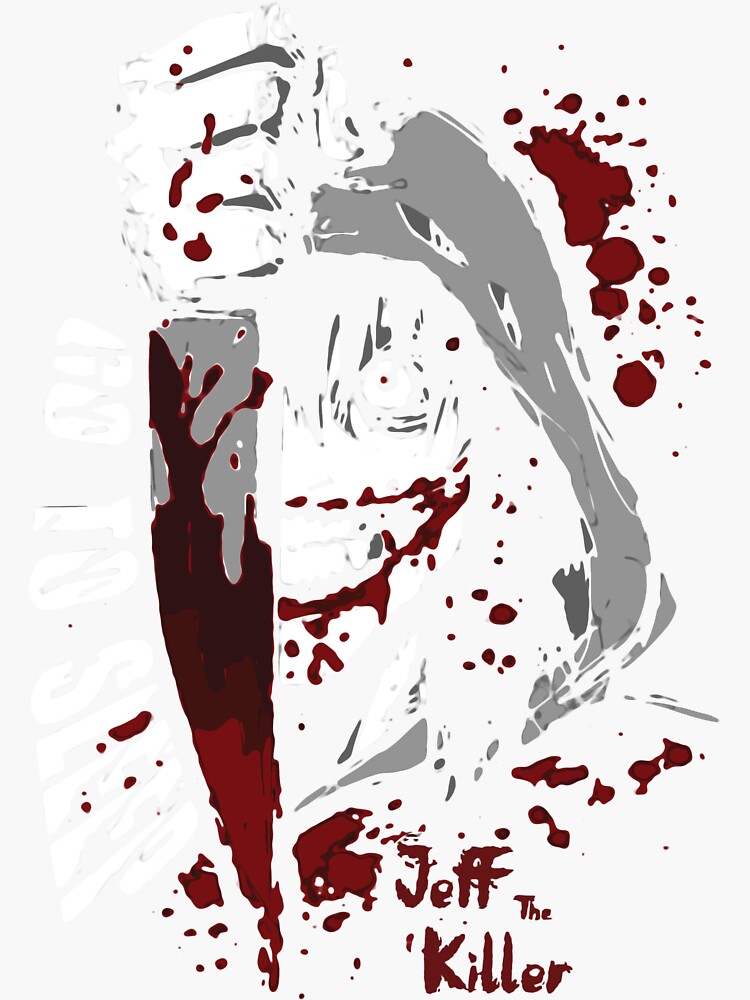 Jeff The Killer - Go to Sleep Poster for Sale by StatueGalaxy