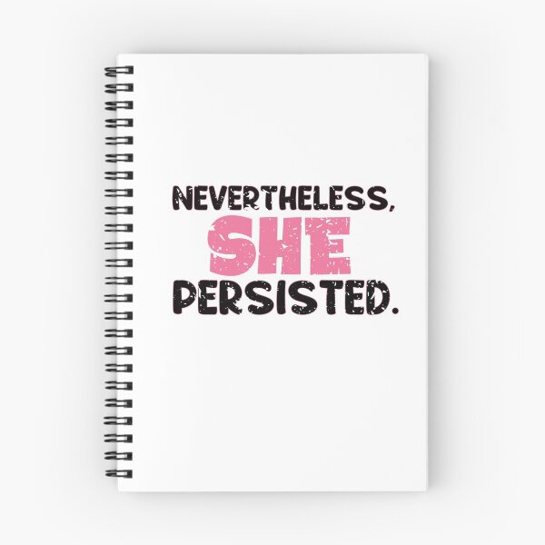 Item preview, Nevertheless She Persisted Funny Humor designed and sold by Phaedra Jones.