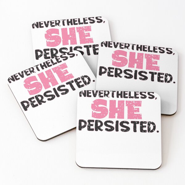 Item preview, Nevertheless She Persisted Funny Humor designed and sold by Phaedra Jones.