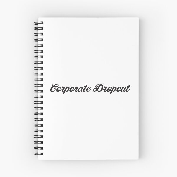 Item preview, Corporate Dropout designed and sold by itsrturn.
