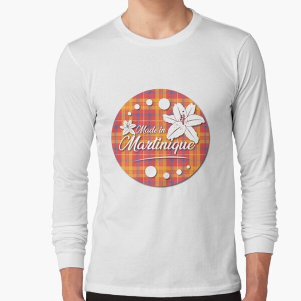 Made in Martinique Long Sleeve T-Shirt