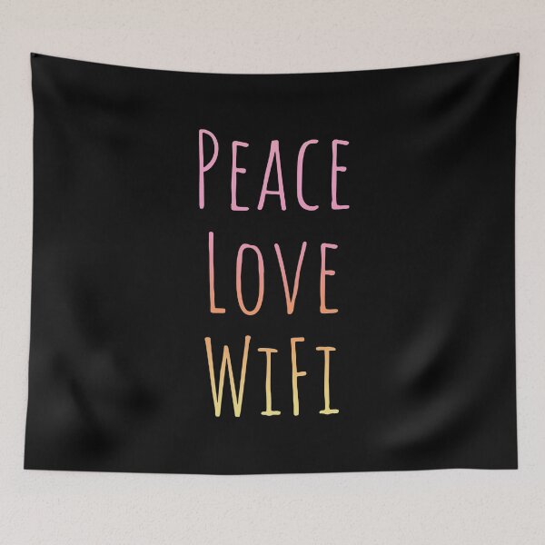 Item preview, Peace Love Wifi designed and sold by StatueGalaxy.