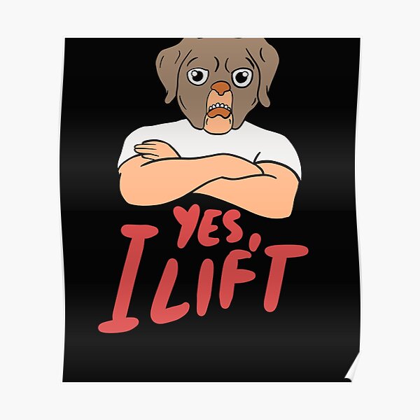 "Muscle Dog Fitness Gym Muscles Bodybuilding Yes I Lift" Poster by isstgeschichte Redbubble