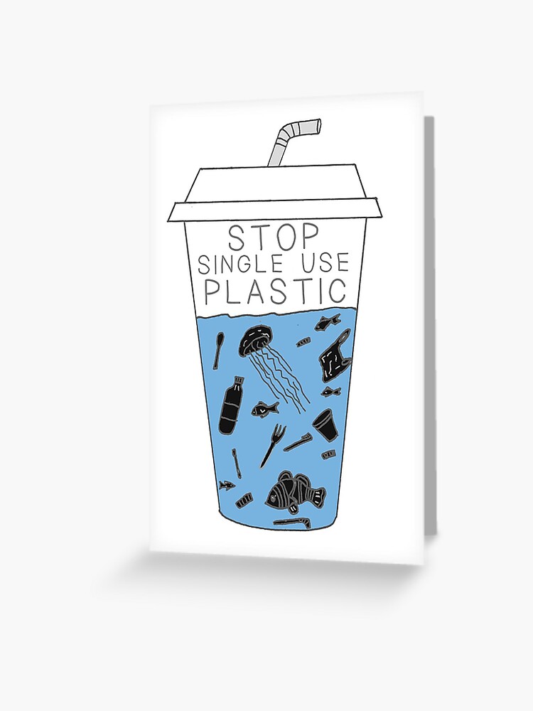 Say No to Single Use Plastics