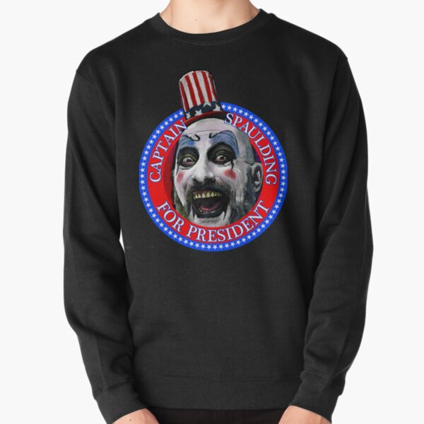 Captain Spaulding for President Sid Haig Pullover Sweatshirt