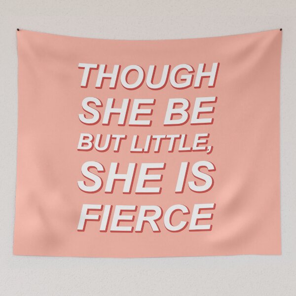 Item preview, Though She Be But Little She Is Fierce Pink designed and sold by crayonwords.