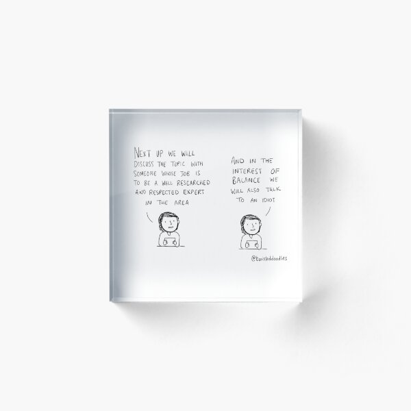 In the interest of balance Acrylic Block