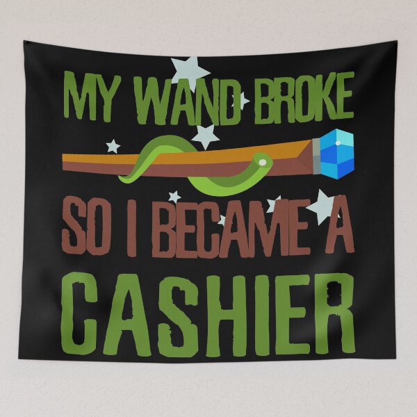 Item preview, My wand broke so I became a cashier person designed and sold by Kam-designs.