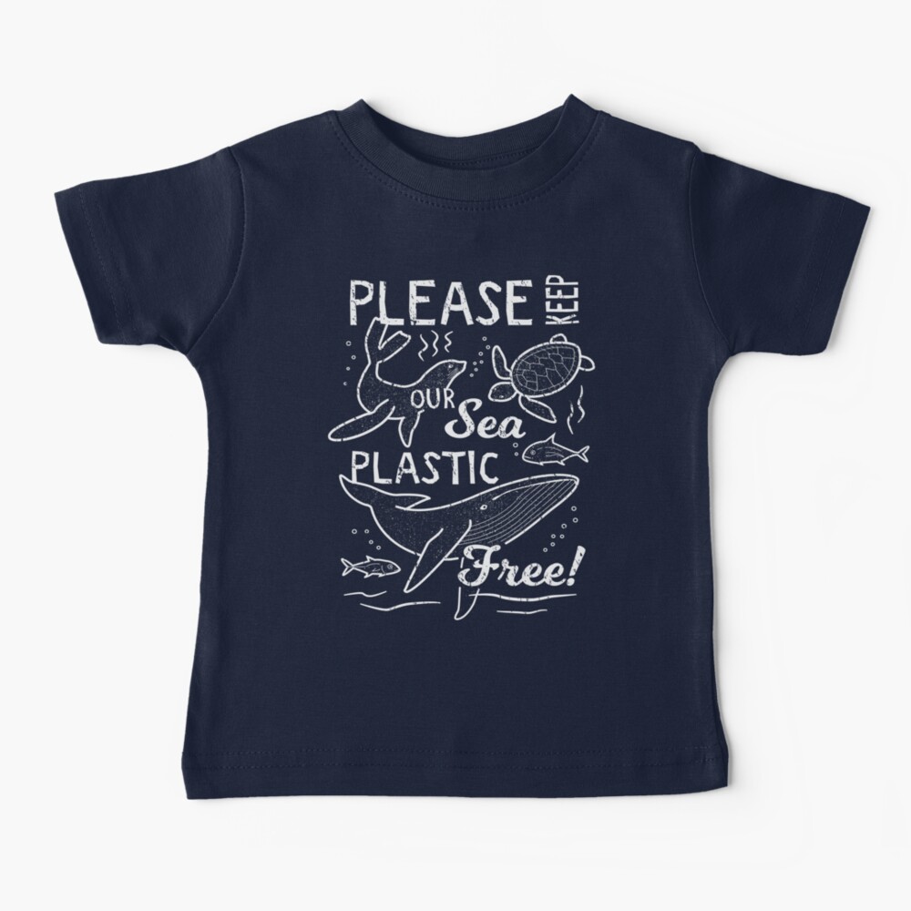 Please Keep Our Sea Plastic Free - Marine Animals Baby T-Shirt