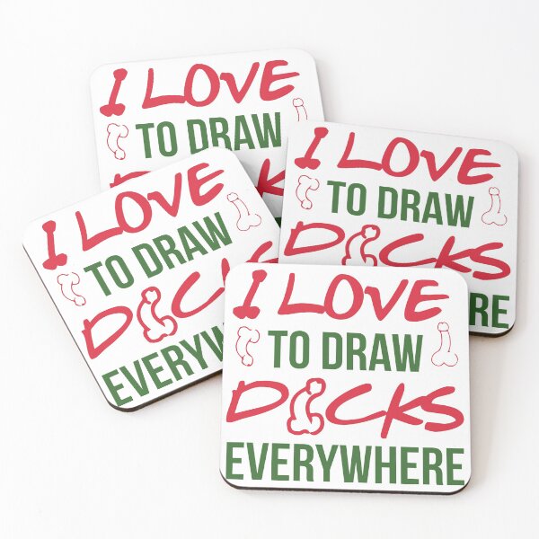 Item preview, I LOVE TO DRAW DICKS EVERYWHERE designed and sold by Dwarf-Monkey.