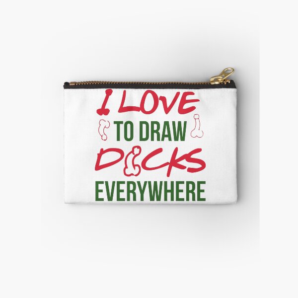 Item preview, I LOVE TO DRAW DICKS EVERYWHERE designed and sold by Dwarf-Monkey.