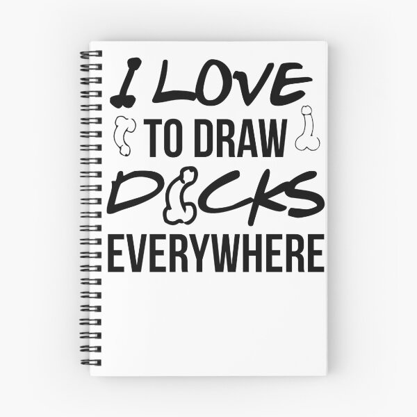 Item preview, I LOVE TO DRAW DICKS EVERYWHERE designed and sold by Dwarf-Monkey.