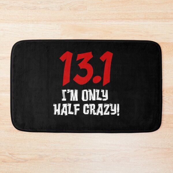 Item preview, 13.1 Half Crazy Half Marathon Humor designed and sold by jaycartoonist.