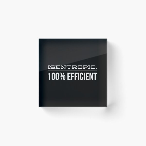 Item preview, Thermodynamics Isentropic Efficiency designed and sold by PODLizardWizard.