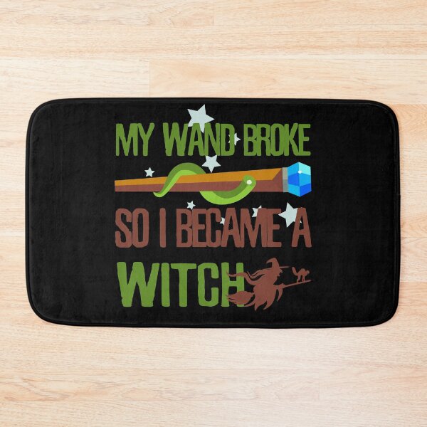 Item preview, My wand broke so I became a witch designed and sold by Kam-designs.