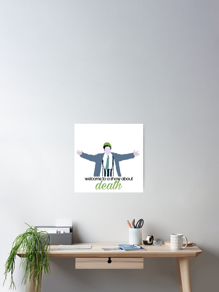 Beetlejuice Willkommen Zu Einer Show Uber Das Todeszitat Poster Von Erin Sophie Redbubble