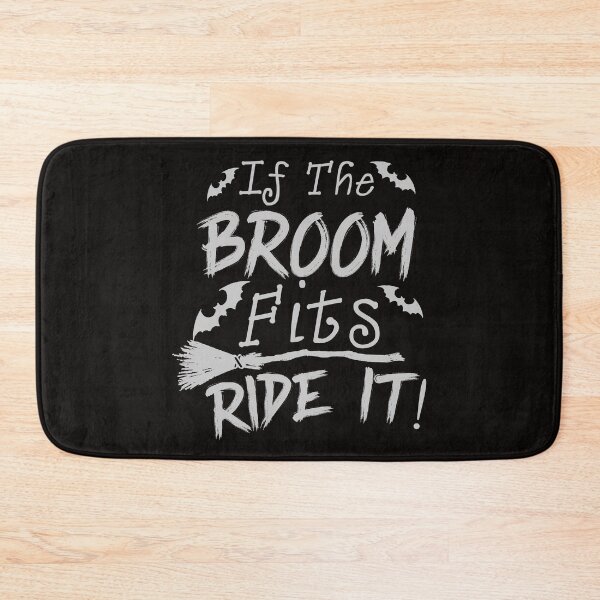 Item preview, If the Broom fits ride it! designed and sold by WorldOfTeesUSA.