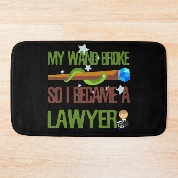 Item preview, My wand broke so I became a lawyer designed and sold by Kam-designs.