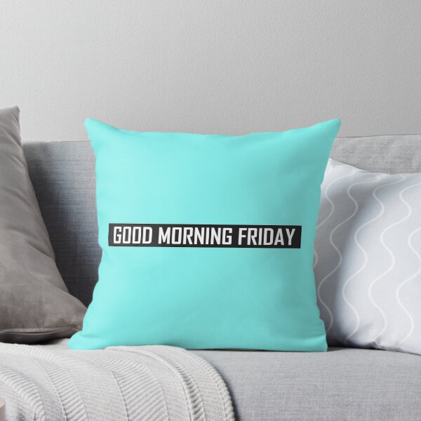 Item preview, Good Morning Friday designed and sold by HiddenStar02.