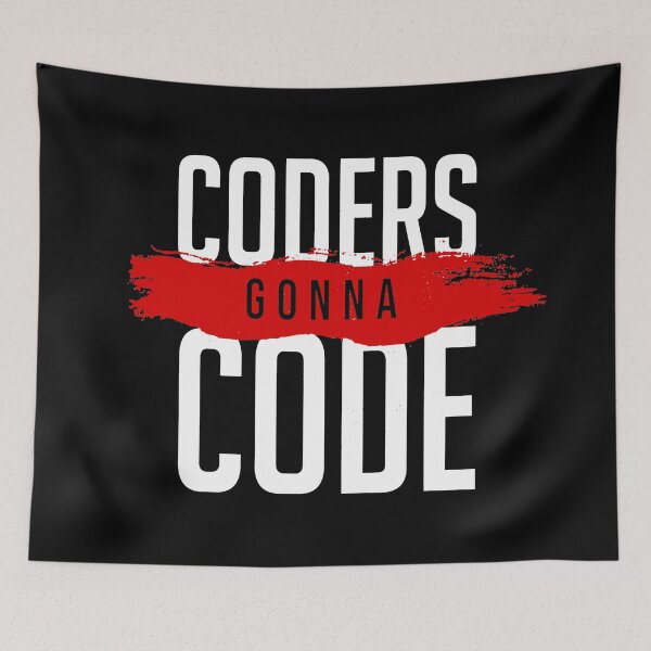 Item preview, Coders gonna code designed and sold by RAWWR.