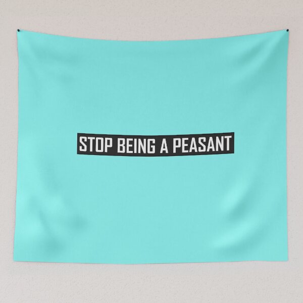 Item preview, Stop Being A Peasant  designed and sold by HiddenStar02.