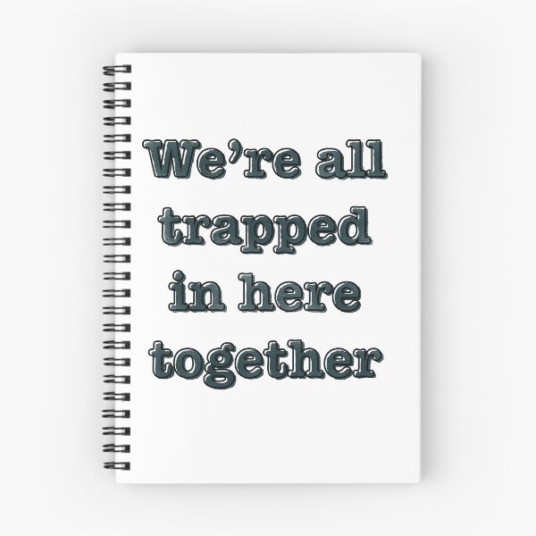 Item preview, We're All Trapped In Here Together designed and sold by Jonny Grubb.