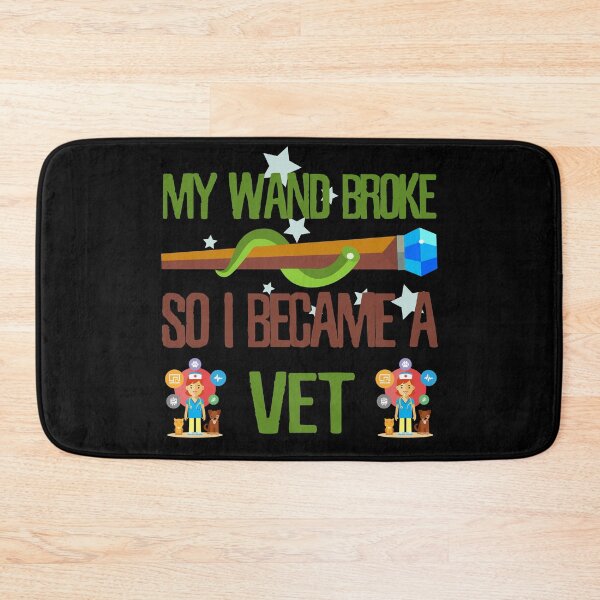 Item preview, My wand broke so I became a vet designed and sold by Kam-designs.