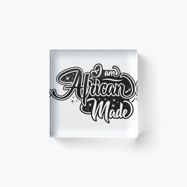 I AM African Made Acrylic Block