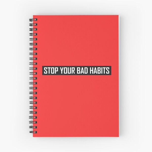 Item preview, Stop Your Bad Habits designed and sold by HiddenStar02.