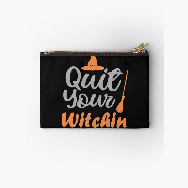 Item preview, Quit your Witchin designed and sold by WorldOfTeesUSA.