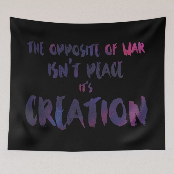 Item preview, The Opposite of War Isn't Peace designed and sold by Theatre Thoughts.