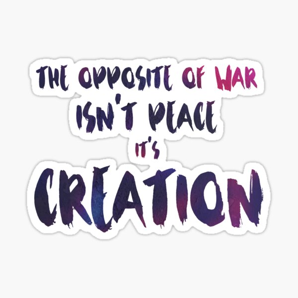 Item preview, The Opposite of War Isn't Peace designed and sold by Theatre Thoughts.