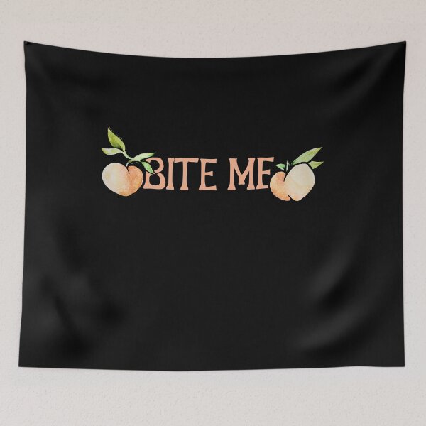 Item preview, Bite me Peachy designed and sold by FrictionMaxxing.