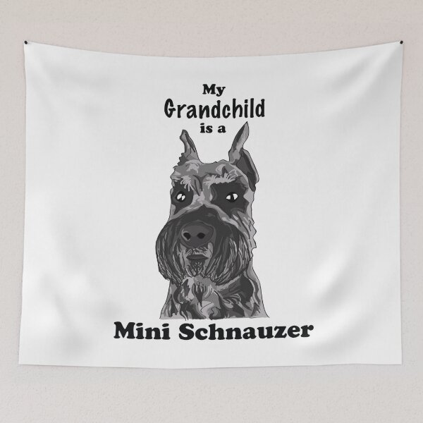 Item preview, My Grandchild is a Mini Schnauzer! designed and sold by funTTimes.