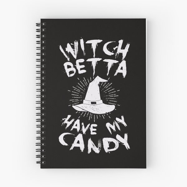 Item preview, Witch betta have my candy designed and sold by WorldOfTeesUSA.