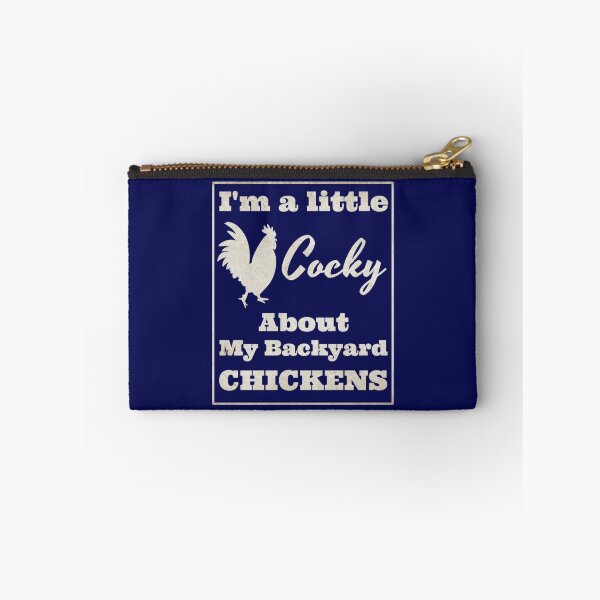 Item preview, I'm a Little Cocky About My Backyard Chickens designed and sold by Midlife50.