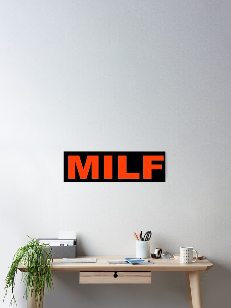 Thumbnail 2 of 3, Poster, Milf designed and sold by chany.