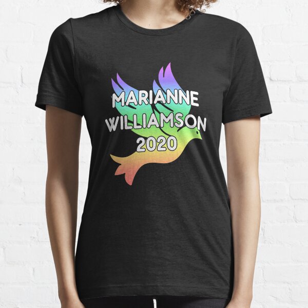 Marianne Williamson For President 2020 Rainbow Dove Essential T-Shirt